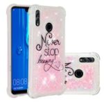 Liquid Glitter Powder Patterned Quicksand Shockproof TPU Back Case for Huawei Honor 10 Lite / P Smart (2019) – Never Stop Dreaming