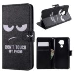 Pattern Printing PU Leather Wallet Case with Stand Shell for Huawei Mate 30 Lite / nova 5i Pro – Don’t Touch My Phone
