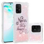 Shockproof Patterned TPU Case Glitter Powder Quicksand Phone Cover for Samsung Galaxy A91/S10 Lite/M80S – Never Stop Dreaming